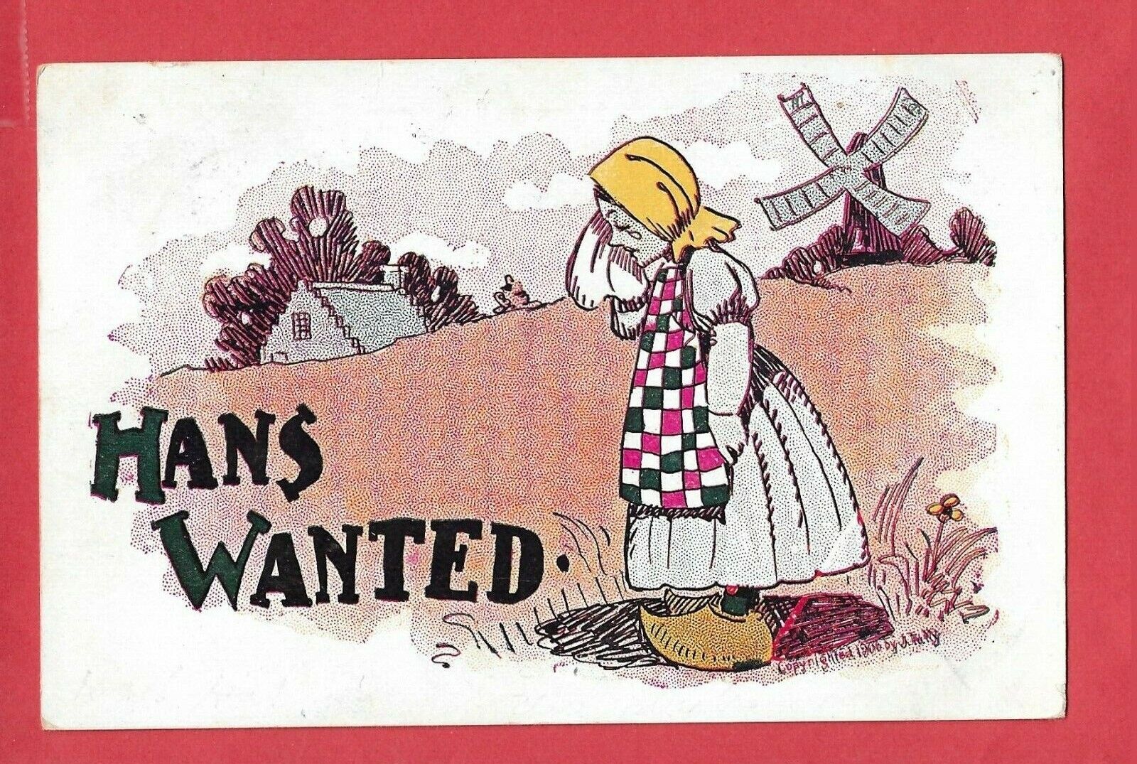1906 J TULLY Postcard -Dutch Woman -Windmill -HANS WANTED-Posted 1907 Rare Stamp