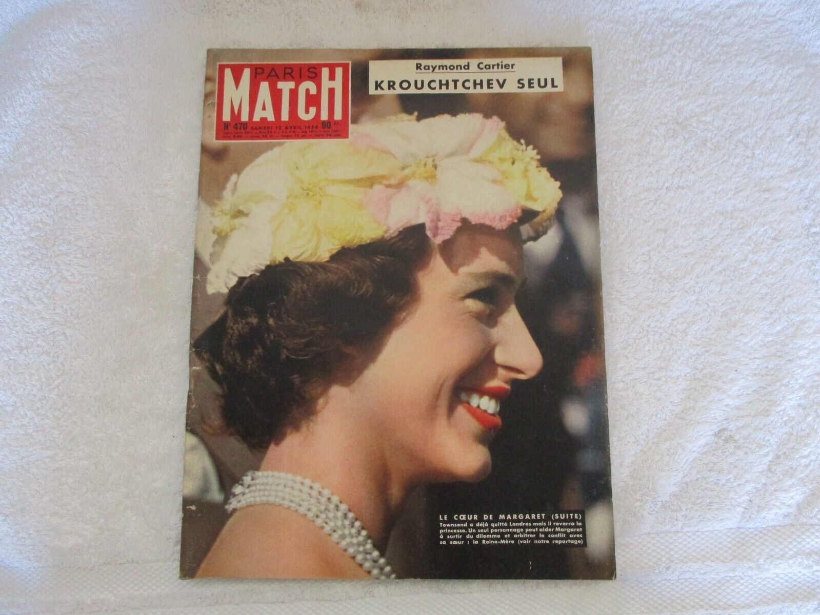 PARIS MATCH N°470 APRIL 1958 LE COEUR DE MARGARET (SUITE) - KRUSHCHEV ALONE