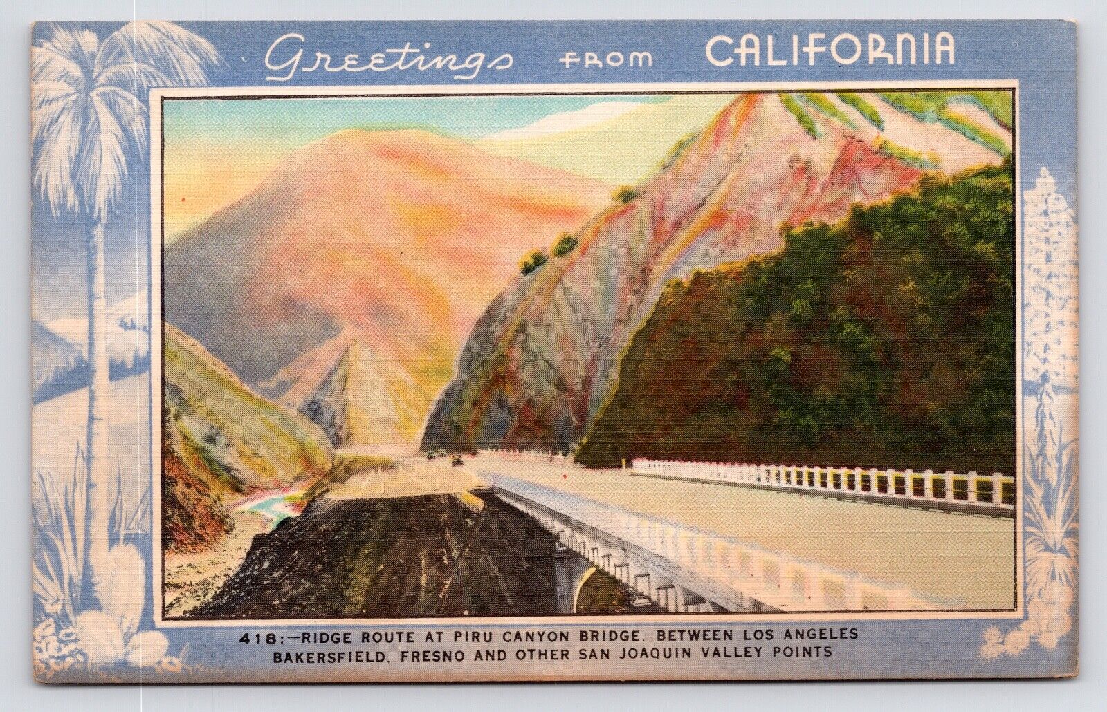 c1930s~California  CA~Piru Canyon~Ridge Route~Bridge~US 99~Vintage Postcard
