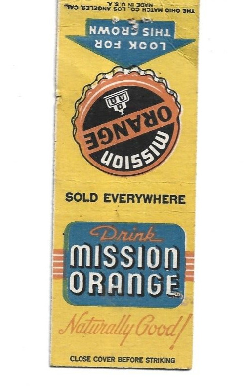 Drink Mission Orange Naturally Good Sold Everywhere Matchbook Cover