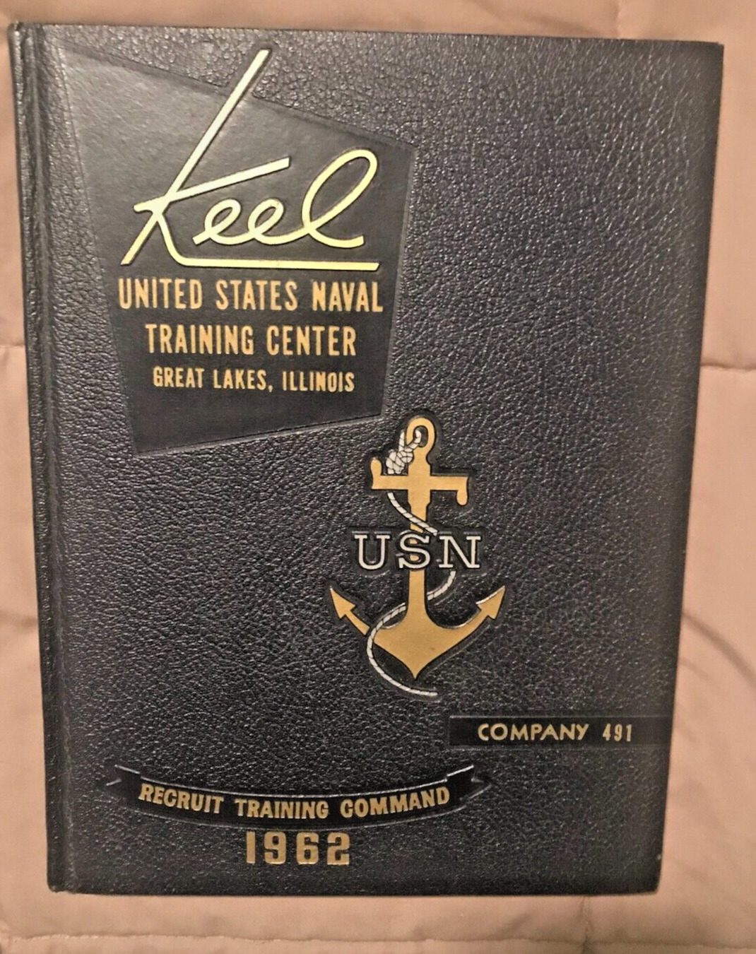 KEEL - GREAT LAKES U.S. NAVAL TRAINING CENTER YEARBOOK 1962 Company 491 HC