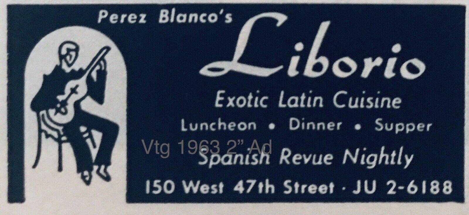 2” AD 1963 Liborio Cuban Restaurant NYC Perez Blanco VINTAGE PROMO