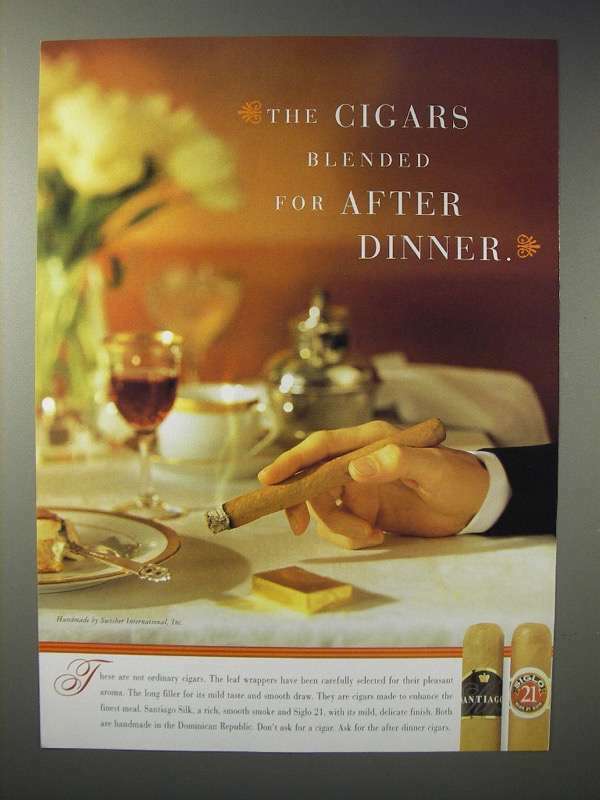 1998 Santiago Silk, Siglo 21 Cigar Ad - After Dinner