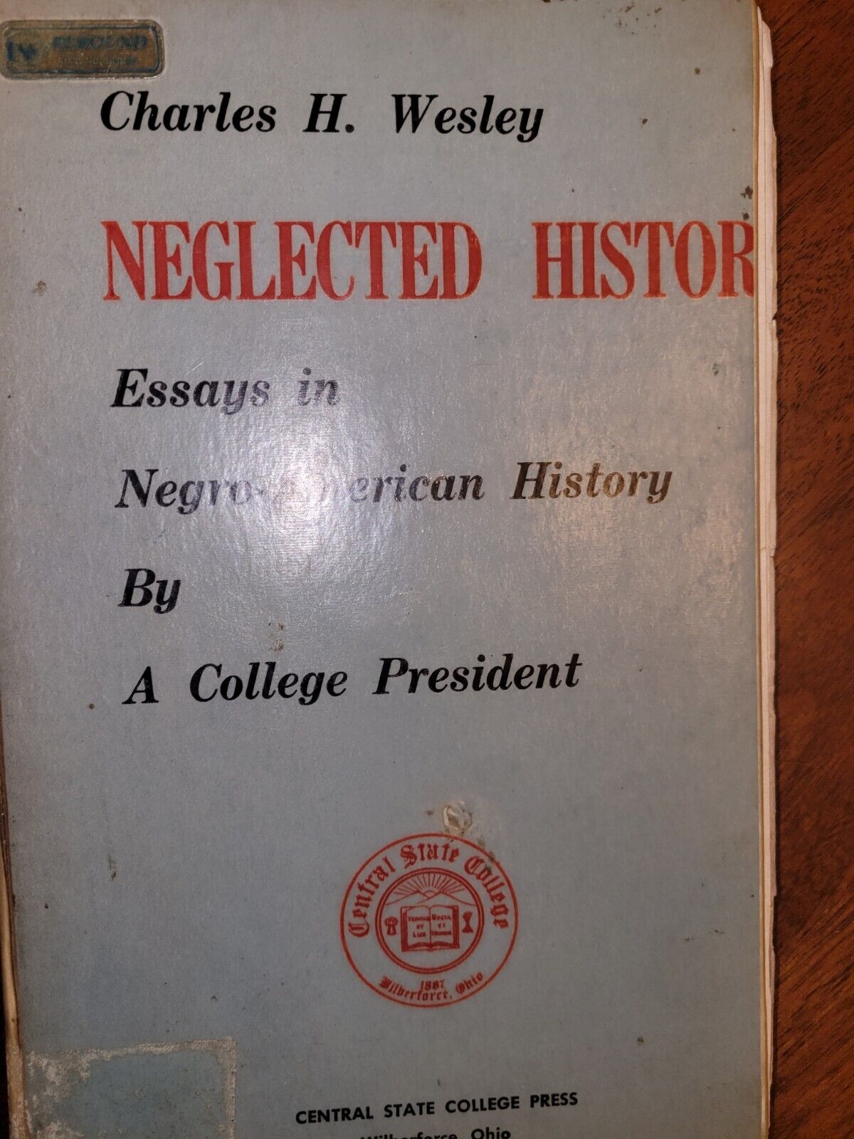 Neglected (Negro) American History Signed & Inscribed by Charles H. Wesley 1969