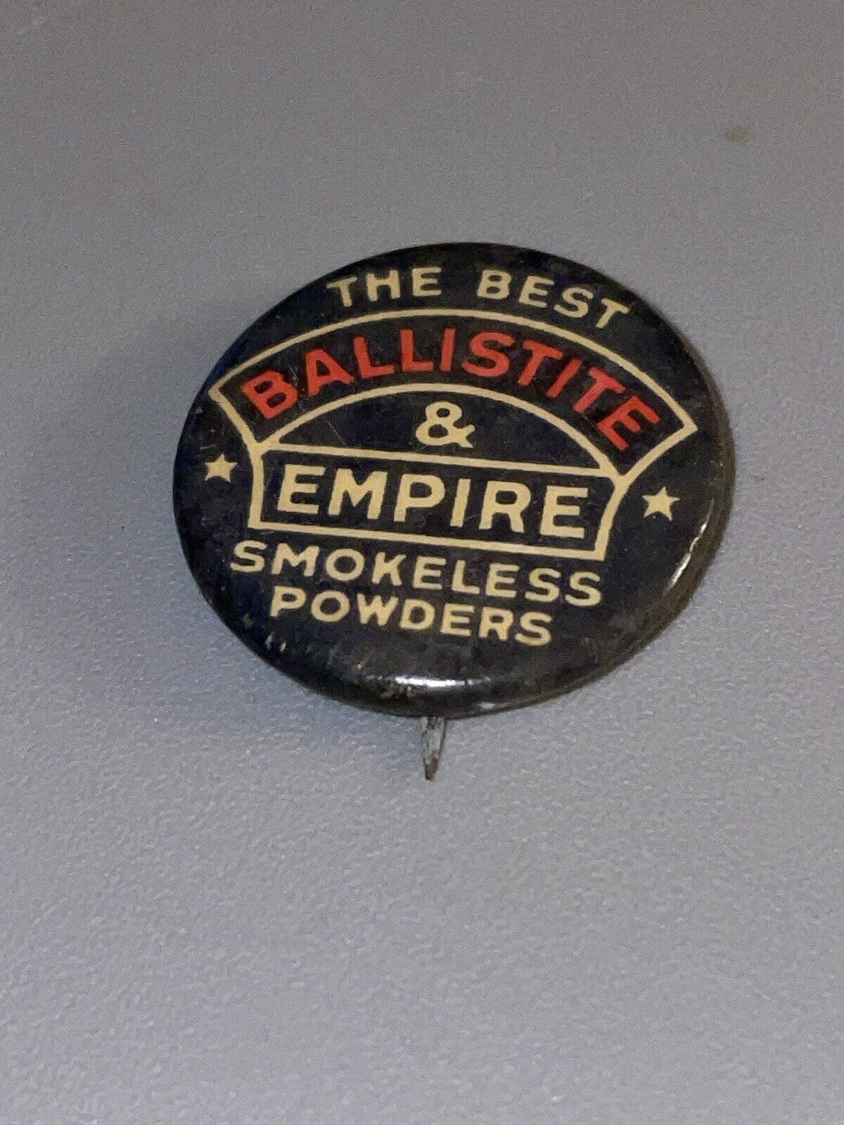 Rare C 1915 Ballistite & Empire Advertising Smokeless Gunpowder Button Pinback