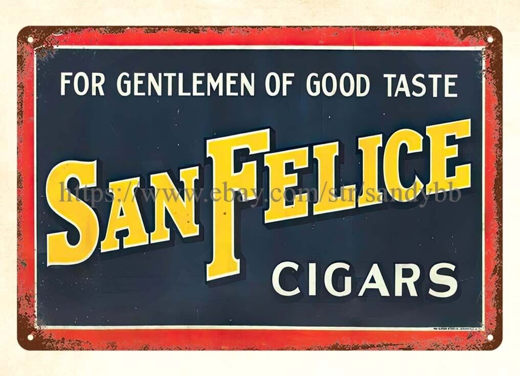 Cigar, San Felice Cigars Gentlemen of Good Taste metal tin sign decoration art