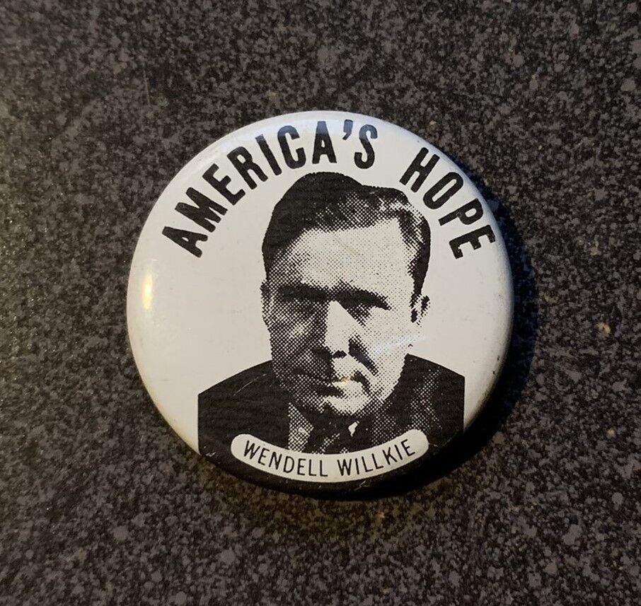 WENDELL WILLKIE America\'s Hope President 1 1/8\
