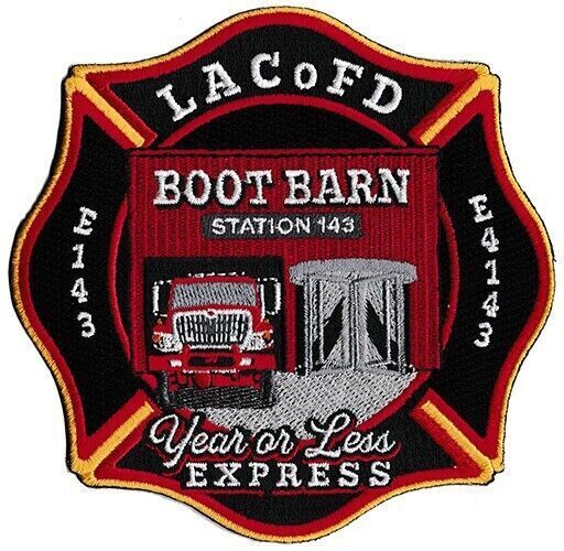 LA County Station 143 Boot Barn Year or Less Express NEW Fire Patch 