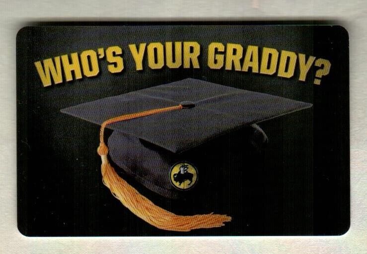 BUFFALO WILD WINGS Who\'s Your Graddy? ( 2013 ) Gift Card ( $0 )