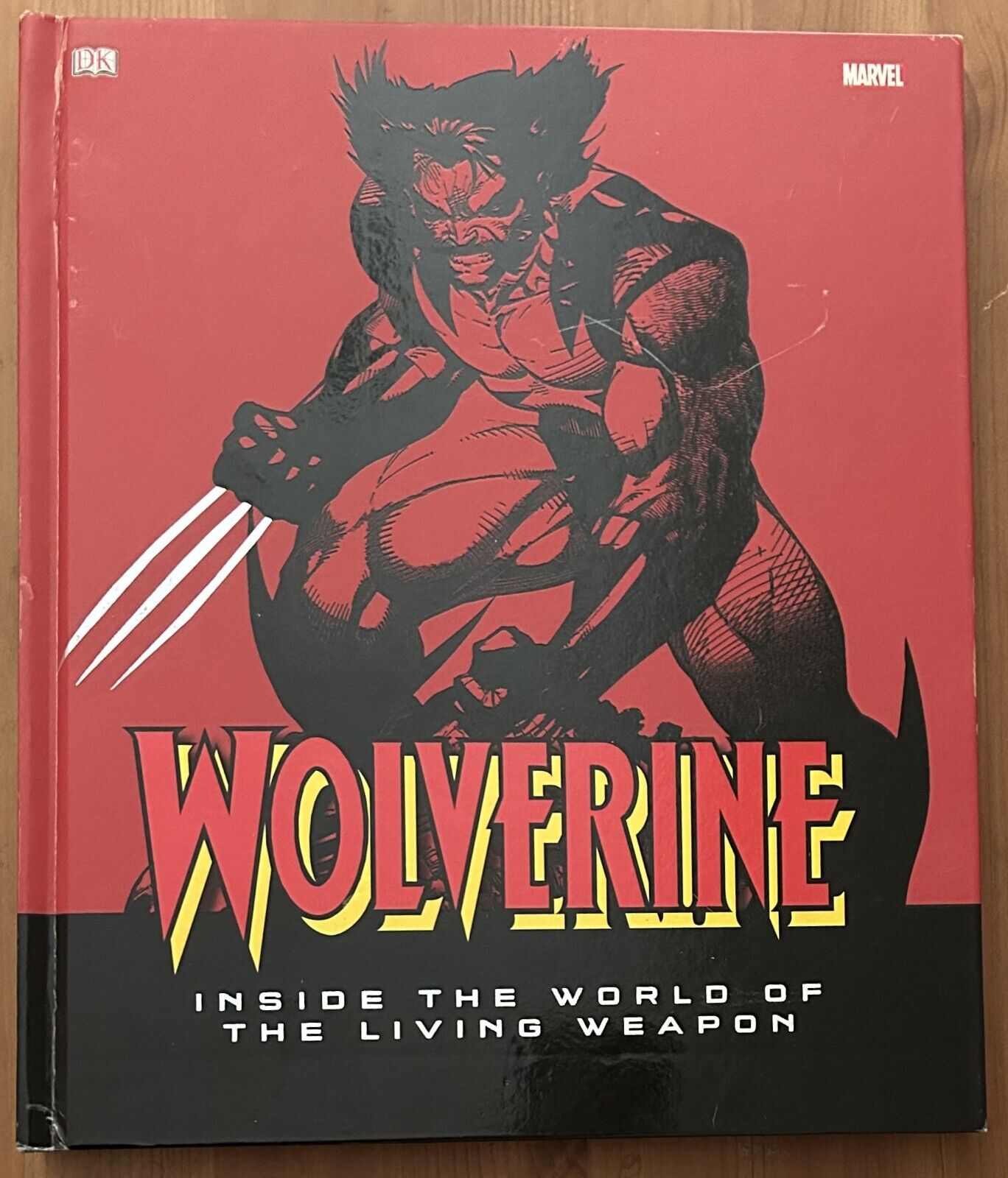 WOLVERINE: Inside the World of the Living Weapon (DK 2009, HC)