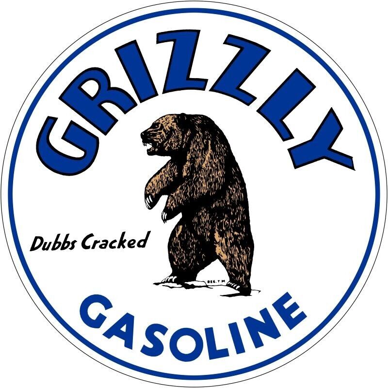 Grizzly Gasoline - Dubbs Cracked NEW Sign: 18\