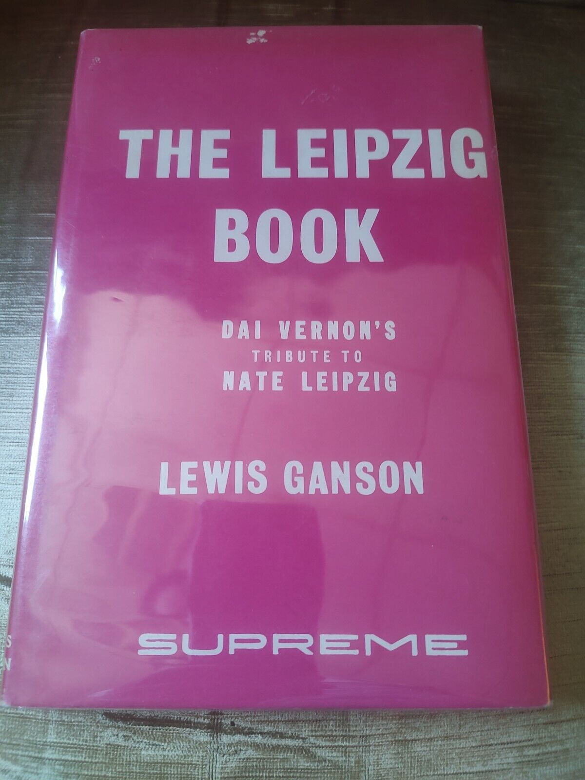 Dai Vernon\'s Tribute to Nate Leipzig By Lewis Ganson - Hardcover Magic Book