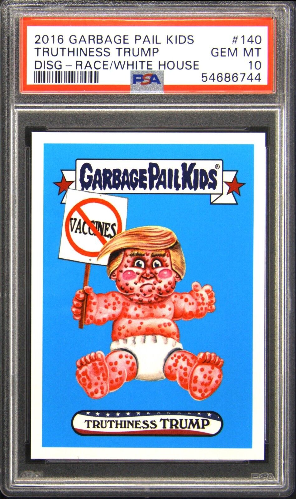 2016 Garbage Pail Kids Disg-Race to the White House 140 Truthiness Trump PSA 10