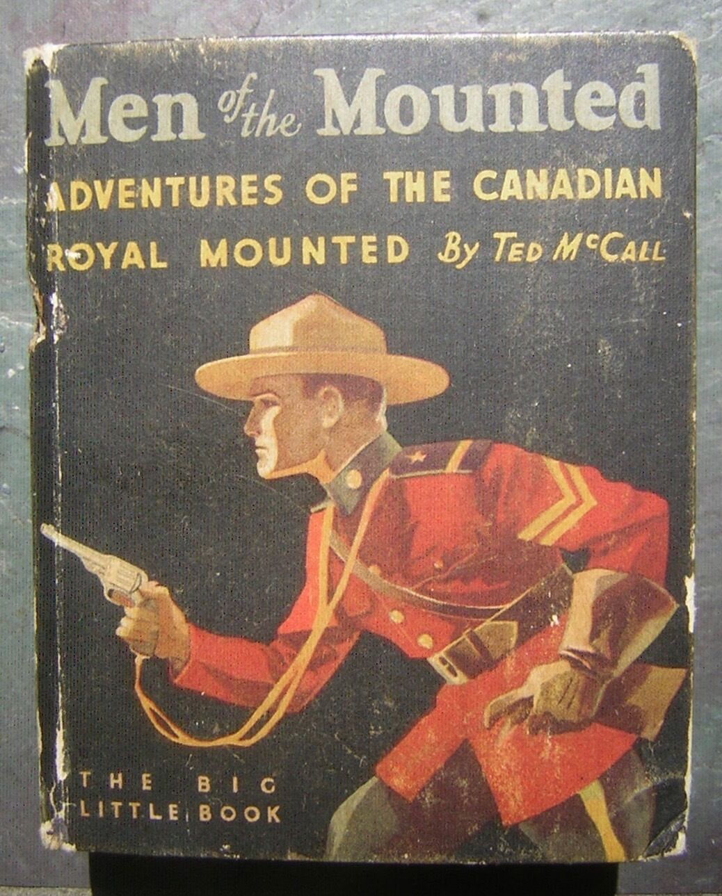 1934 Men of the Mounted - Adventures of the Canadian Royal Mounted - B/L Book