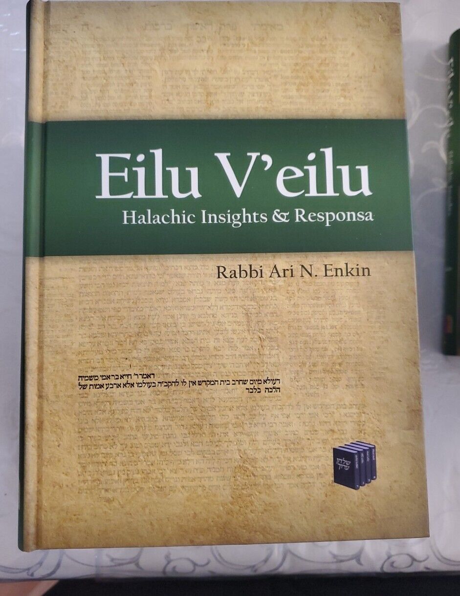 Eilu V\'eilu: Halachic Insights & Responsa by Rabbi Ari N. Enkin Lot Of 8