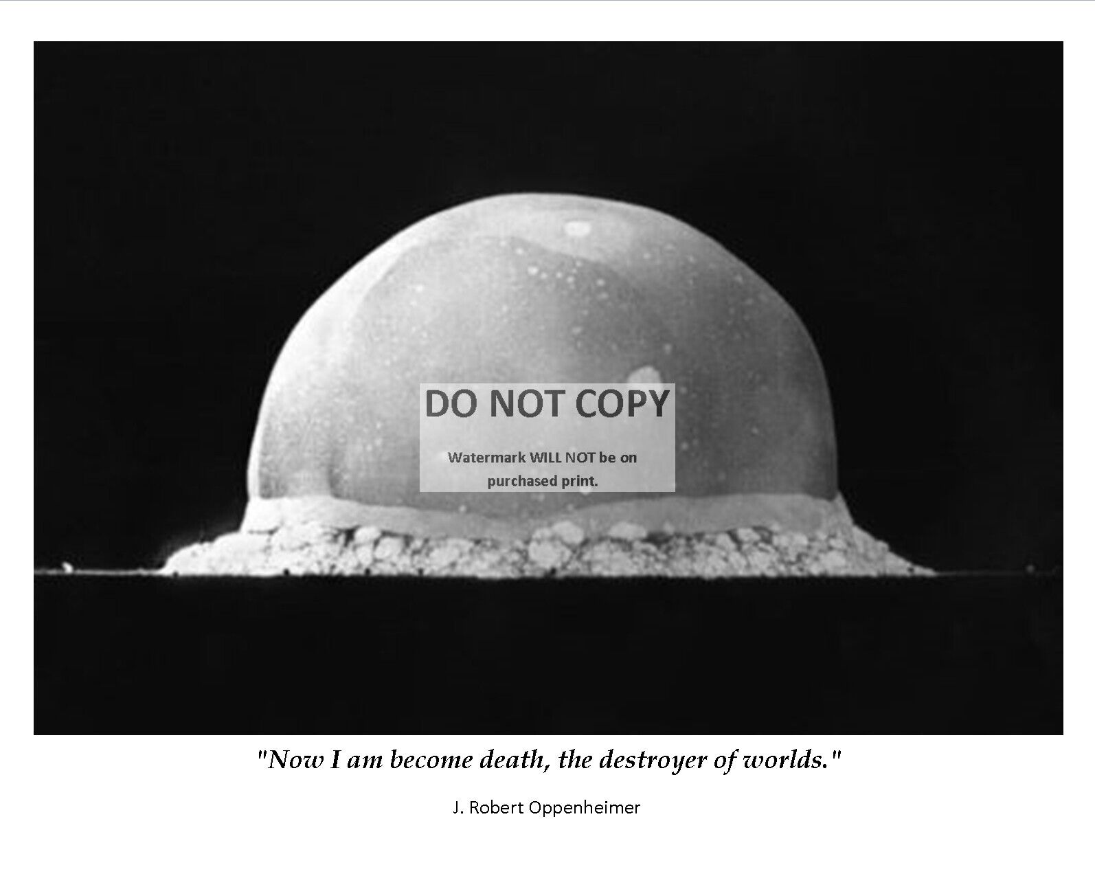 ROBERT OPPENHEIMER FAMOUS QUOTE FROM LEGENDARY PHYSICIST - 8X10 PHOTO (PQ-010)