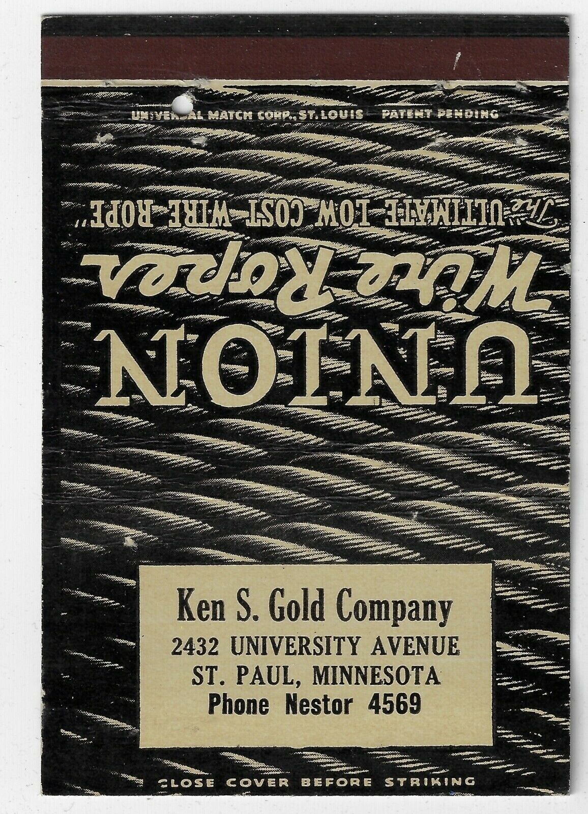 Union Wire Ropes Ken S. Gold CO St Paul MINN. FS 40S Empty Matchcover