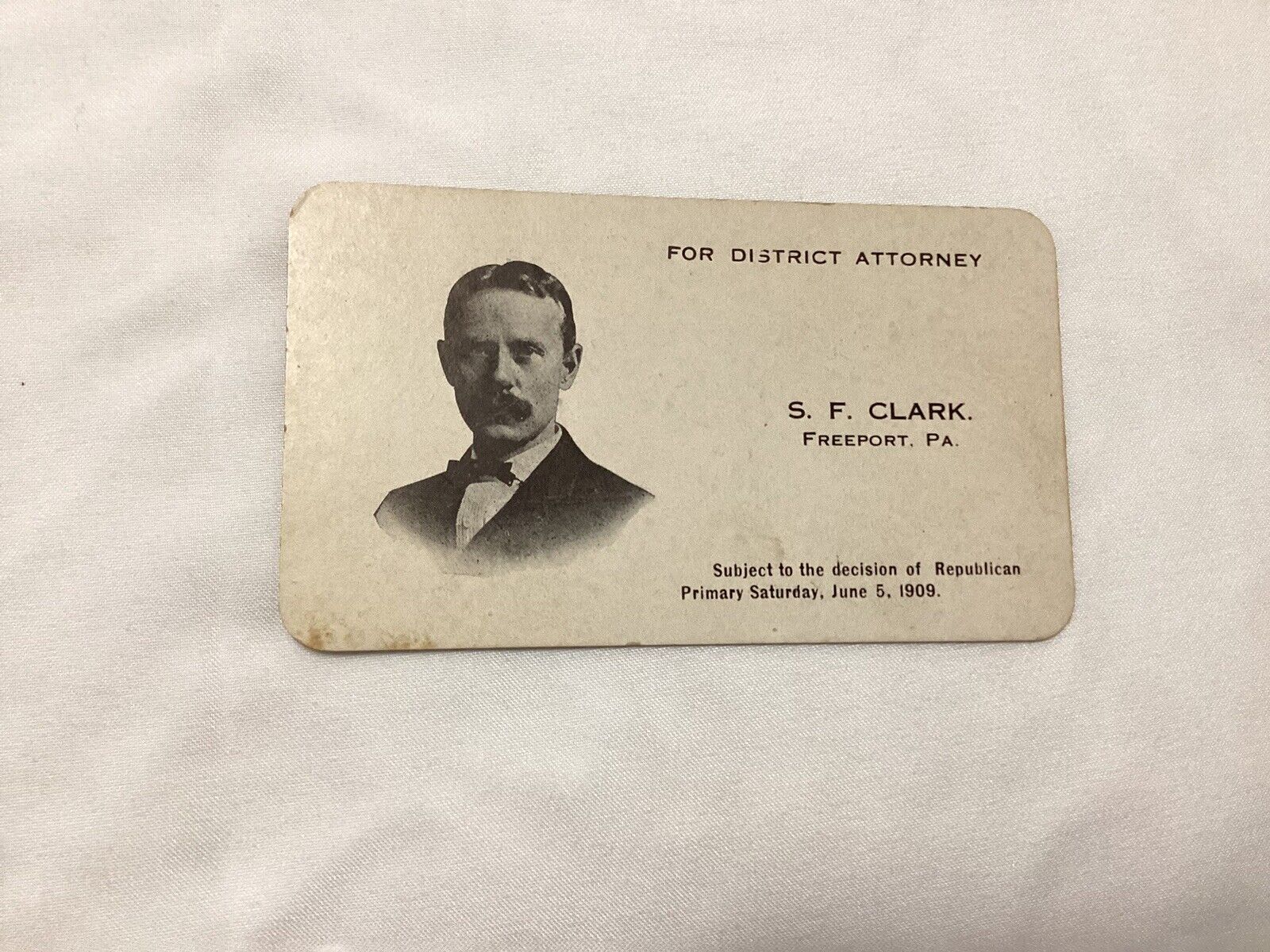 1909 Republican Primary For District Attorney S.F.Clark Freeport Pennsylvania PA