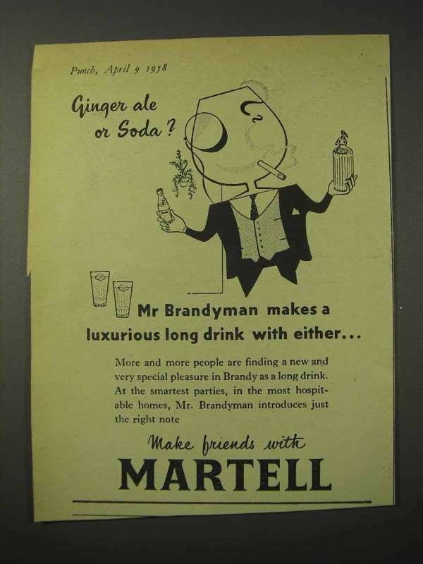 1958 Martell Cognac Ad - Ginger Ale or Soda?