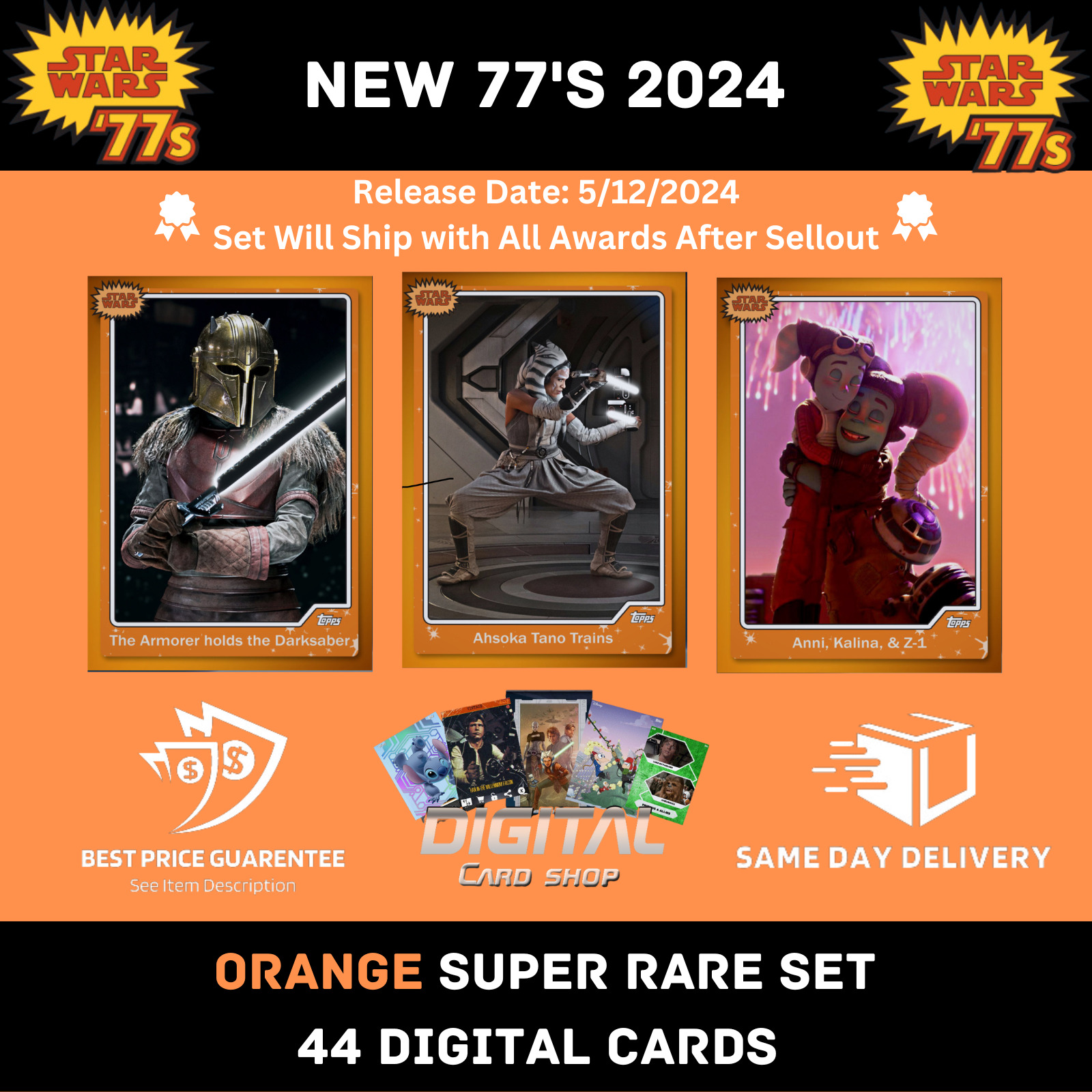 Topps Star Wars Card Trader 1977 2024 New 77s ORANGE Super Rare Set of 44