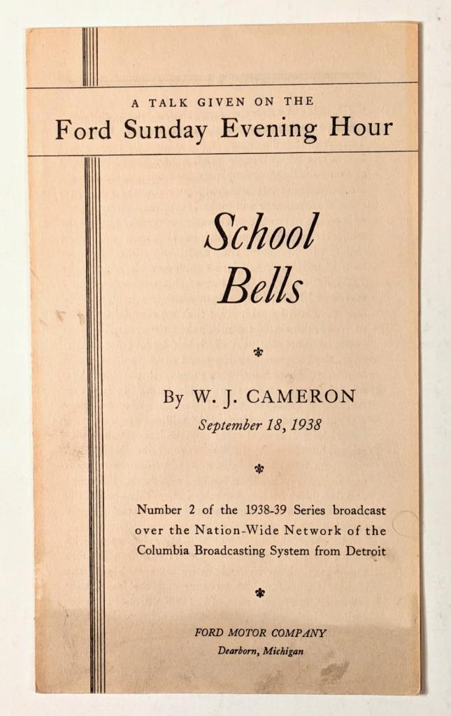 Ford Sunday Evening Hour: School Bells by W.J. Cameron 1938 CBS Transcript