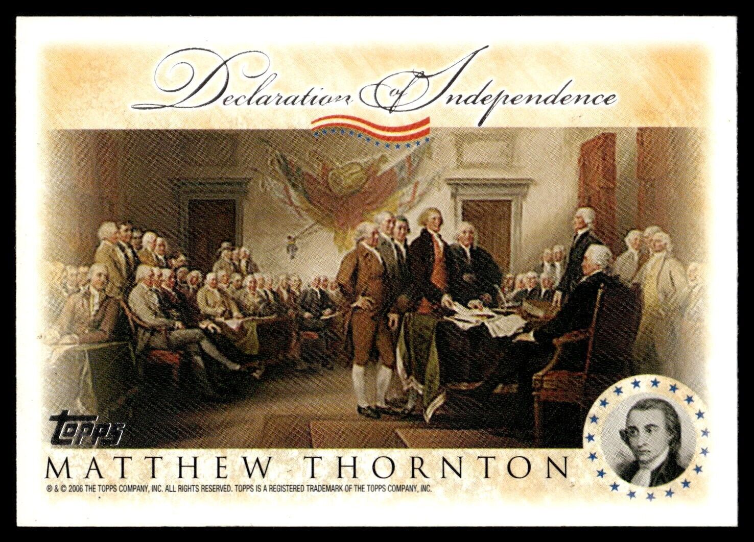 2006 Topps Card #MT Declaration of Independence Matthew Thornton