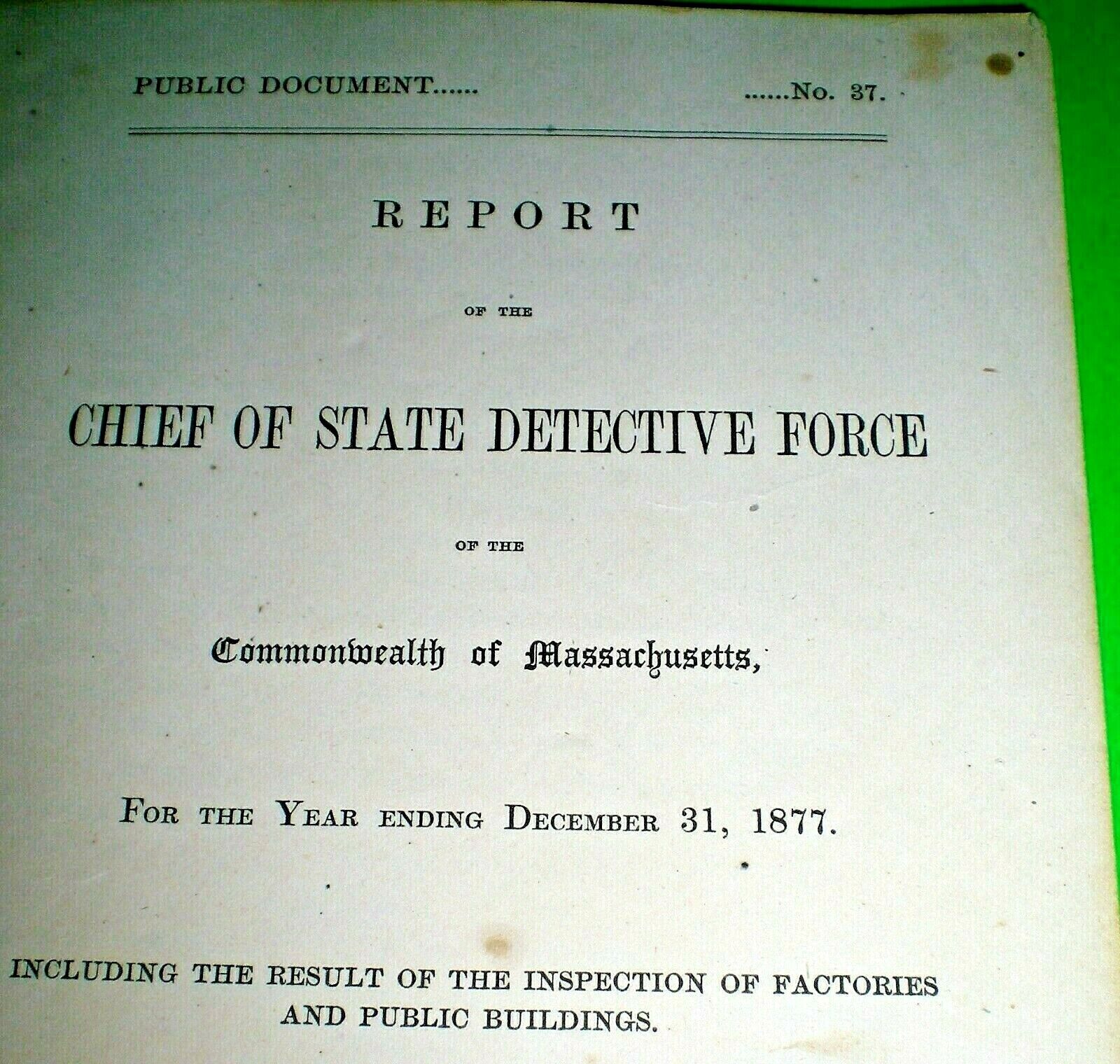 MASSACHUSETTS DETECTIVE FORCE ~ REPORT OF 1877
