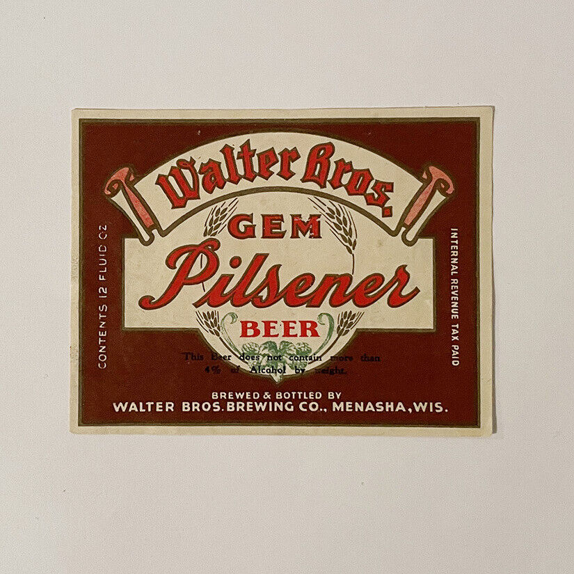 Walter Bros. Gem Pilsener Beer Label IRTP Not More Than 4% Menasha WI