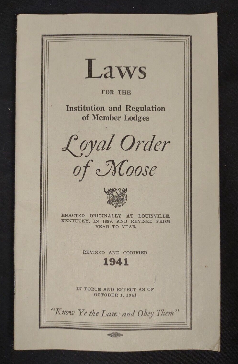 Loyal Order of Moose Laws for Institution and Regulation of Member Lodges 1941