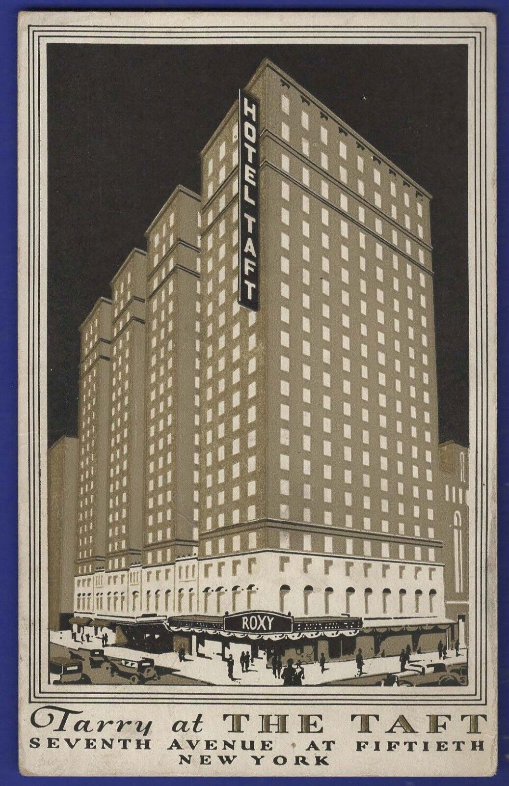 Tarry at THE TAFT Hotel New York City 1932 Art Deco Postcard Roxy Lobby Sign