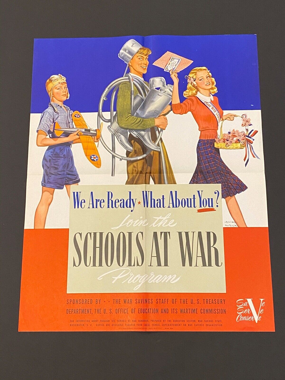 WE ARE READY, WHAT ABOUT YOU? JOIN THE SCHOOLS AT WAR PRO- WW2 Poster - ORIGINAL