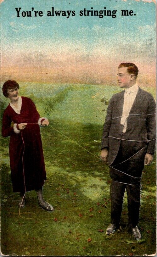 Vintage Postcard Valentine Man Wrapped in String You\'re Always Stringing...B-676