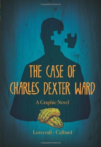 The Case of Charles Dexter Ward by Ian Culbard Book The Fast 