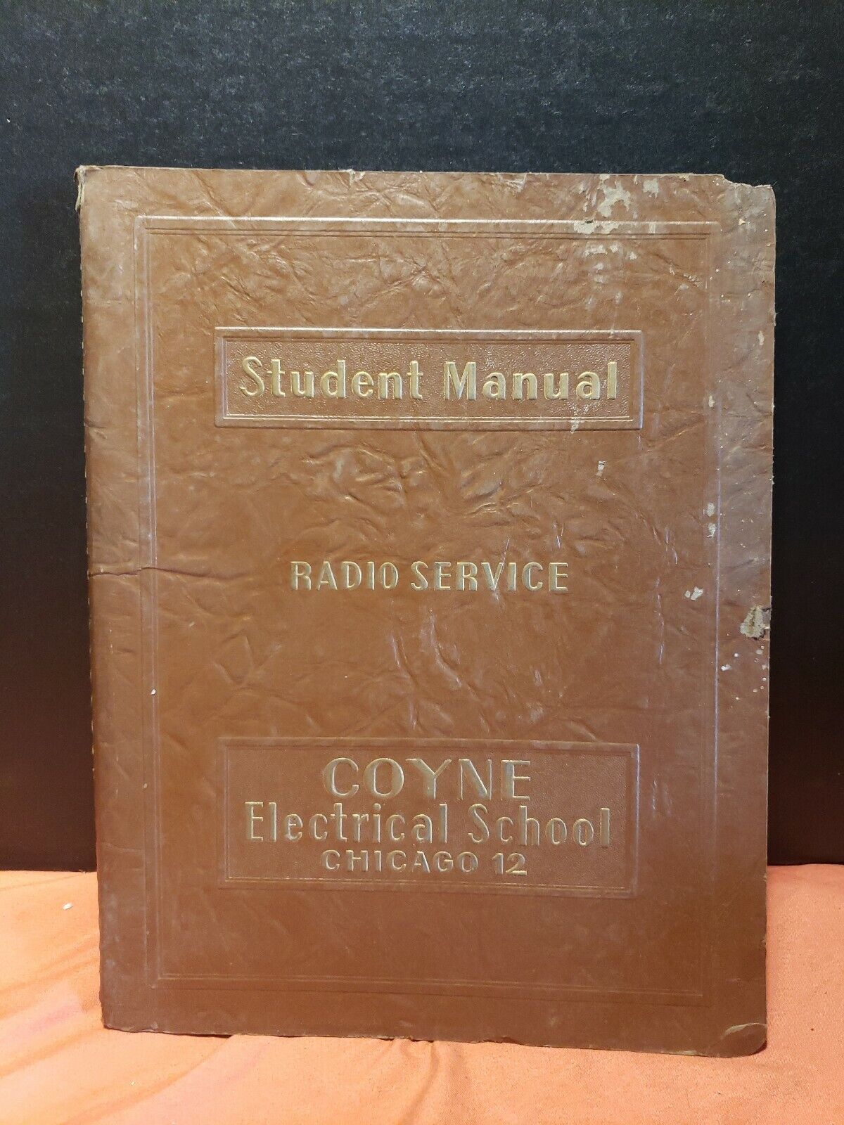 1948 Coyne Electrical School Student Manual, Radio Service, Chicago 12, Illinois