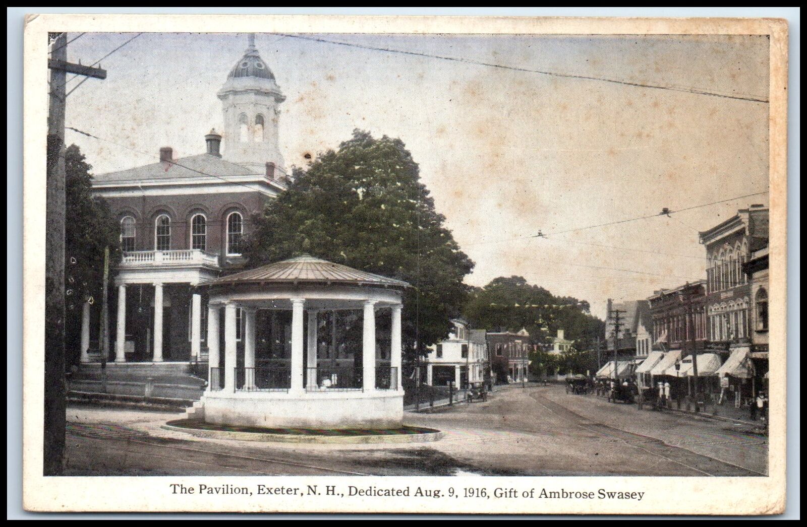 Postcard Pavilion, Exeter, NH Aug. 9, 1916, Gift of Ambrose Swasey   G78