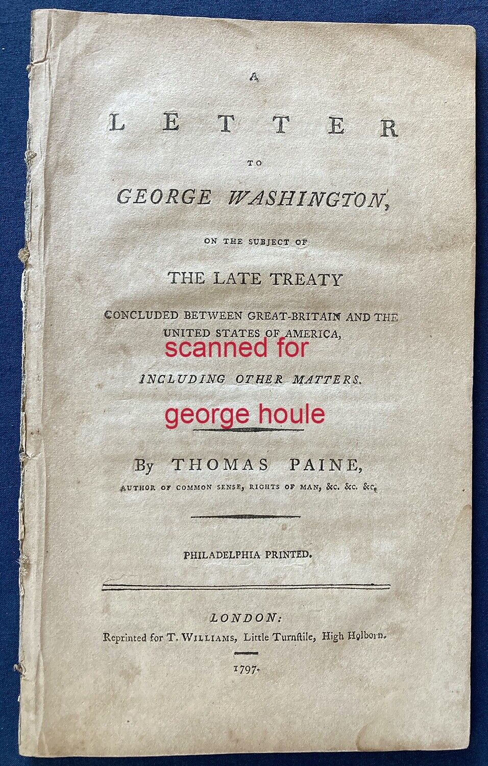 THOMAS PAINE - LETTER - 1797 - 1ST EDITION, LONDON - TREATY - GEORGE WASHINGTON