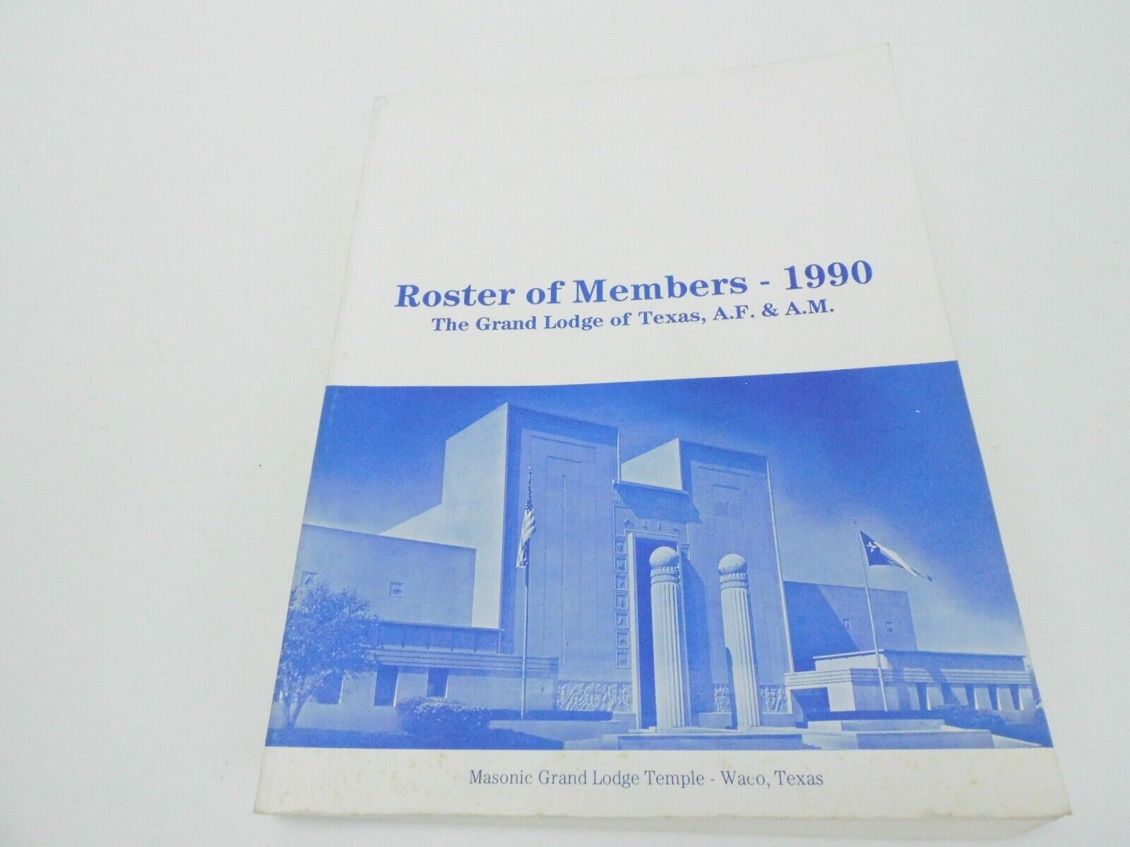 1990 Vintage Roster of Masonic Members The Grand Lodge of Texas Book