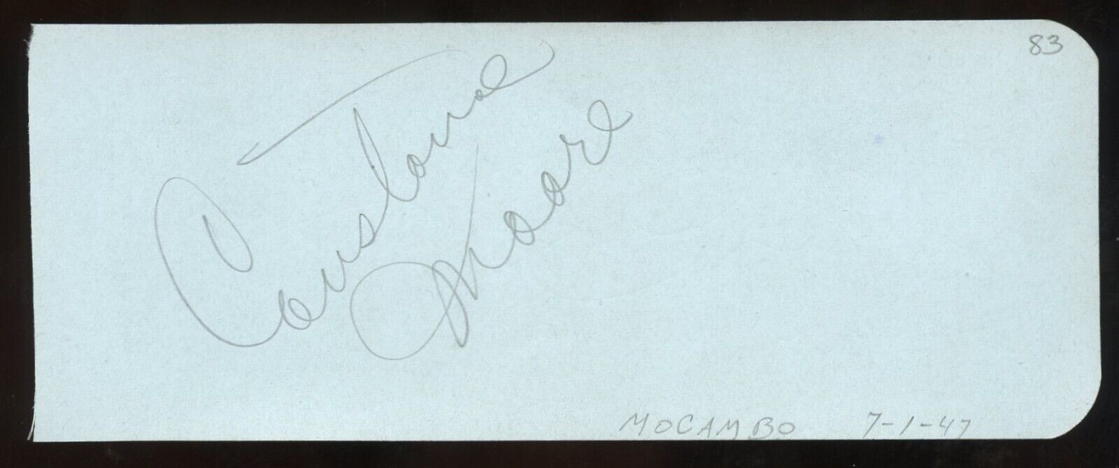 Constance Moore d2005 signed 2x5 cut autograph on 7-1-47 at Mocambo Theater LA