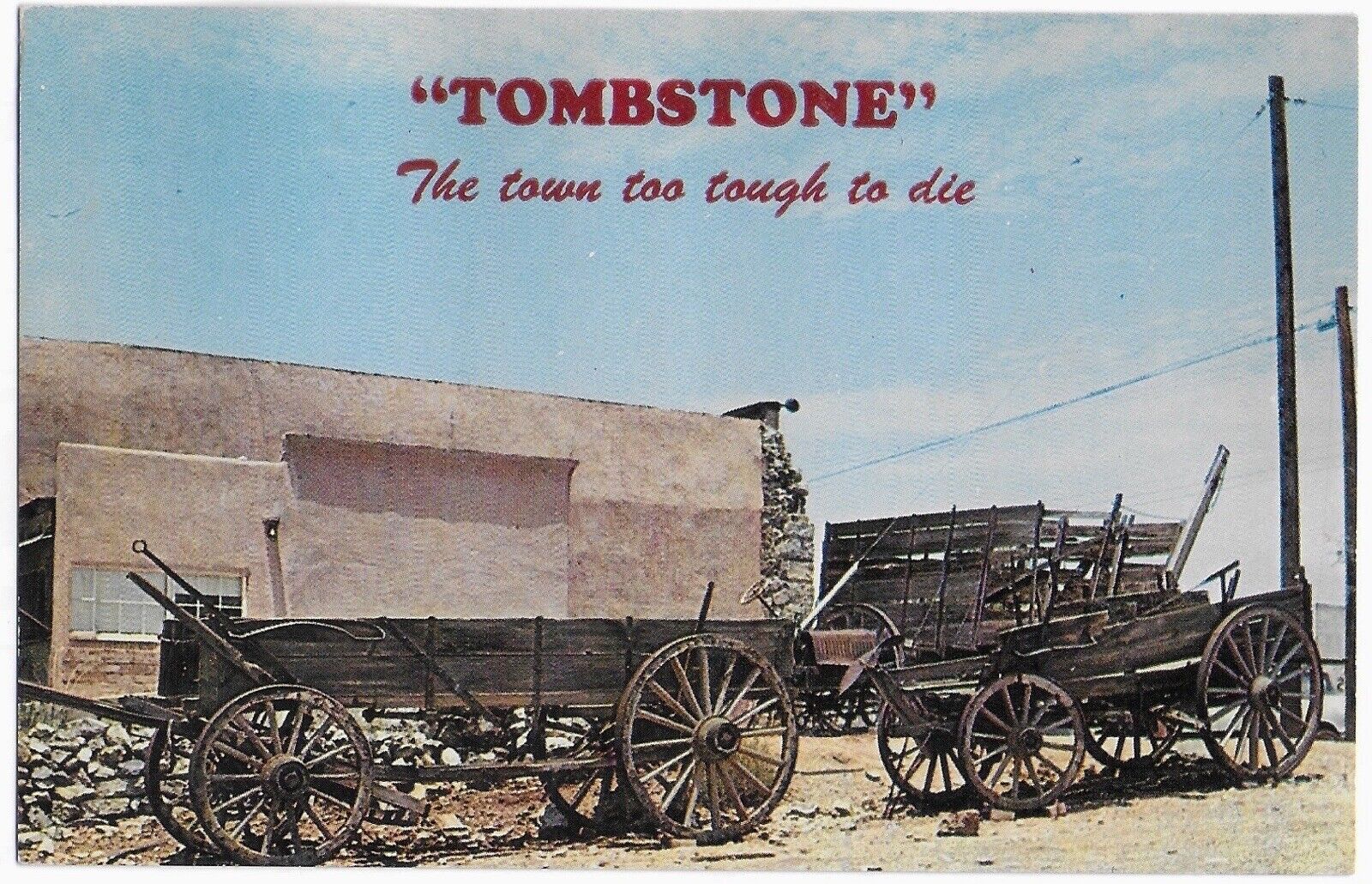 Postcard AZ Tombstone Arizona Old Freight Wagons Hauled Freight in the 1800s C30