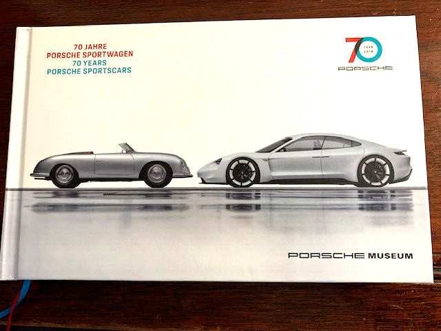 70 Years Porsche Sportscar/70 Jahre Porsche Sportwagen Hardcover, Porsche Museum