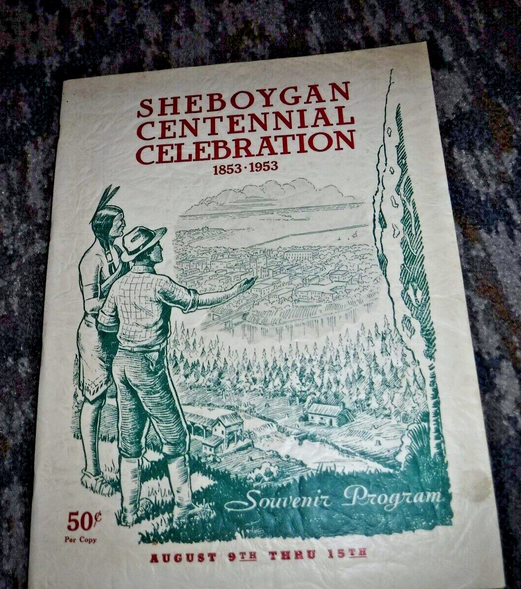 SHEBOYGAN CENTENNIAL CELEBRATION 1853 - 1953 SOUVENIR PROGRAM VINTAGE ADS