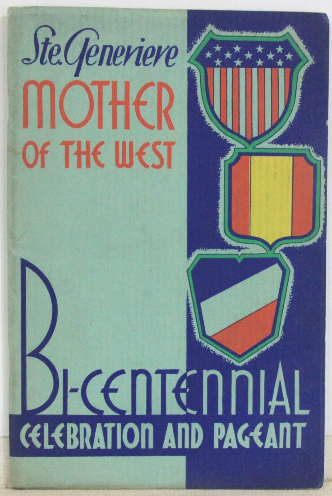 Ste. Genevieve Missouri, Mother of the West Bicentennial Celebration Bklt 1935