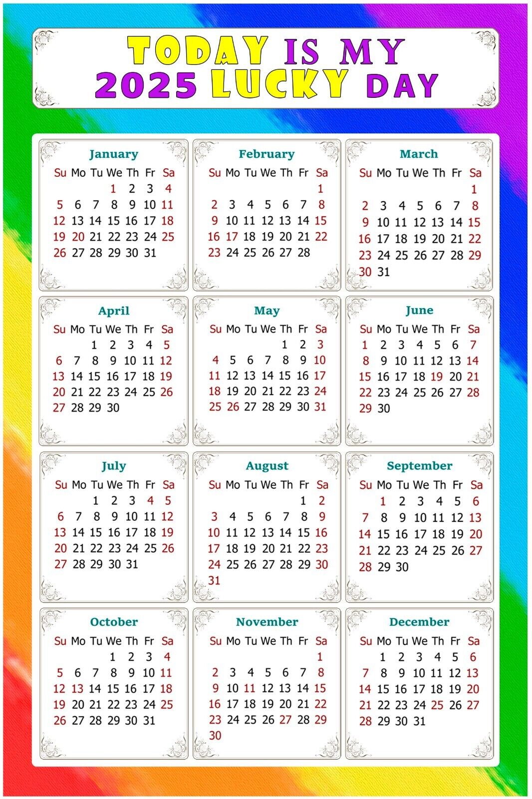 2025 Magnetic Calendar - Today is my Lucky Day - v043 5.25 x 8