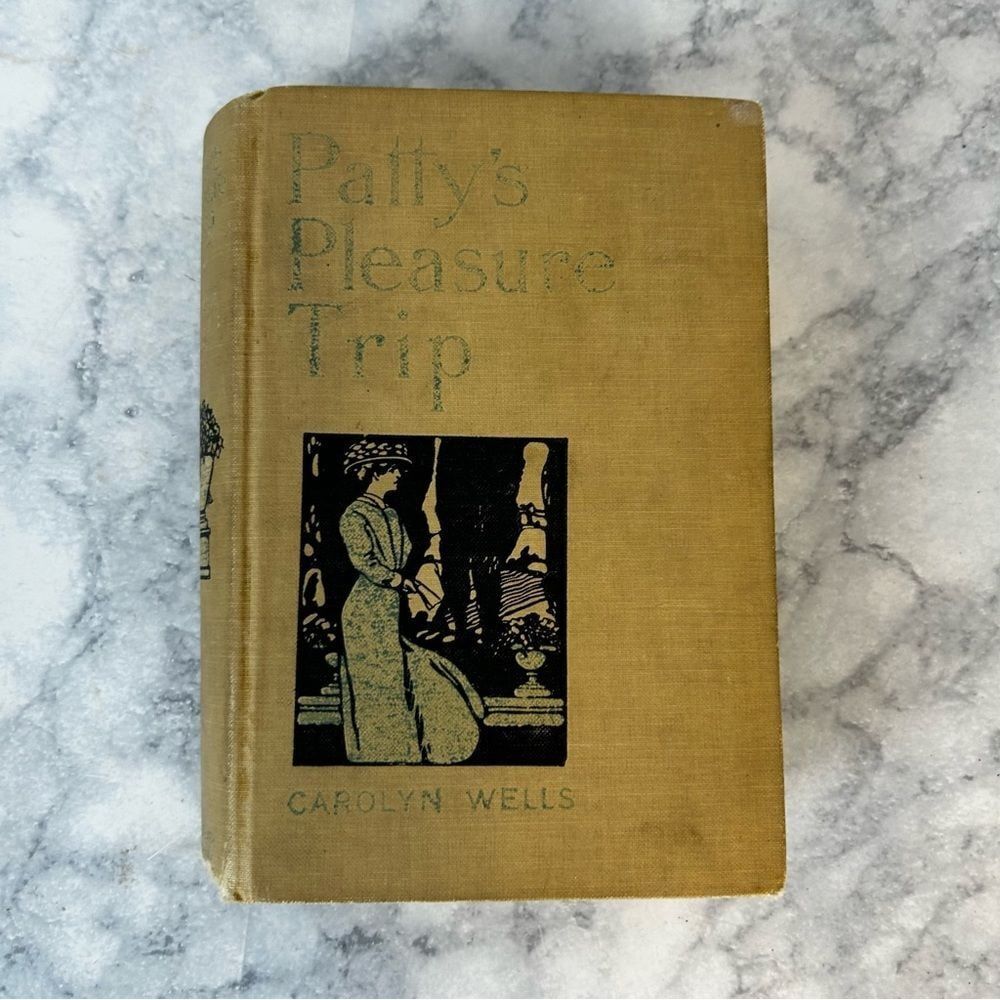 Patty\'s Pleasure Trip by carolyn wells 1909 vintage Dodd, Mead hardback book
