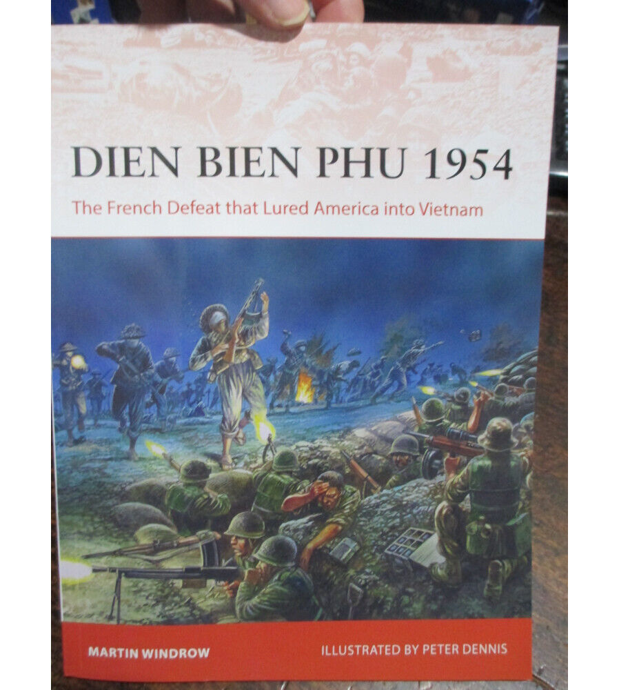 DIEN BIEN PHU 1954 VIETNAM WAR OSPREY CAMPAIGN SERIES NEW BOOK