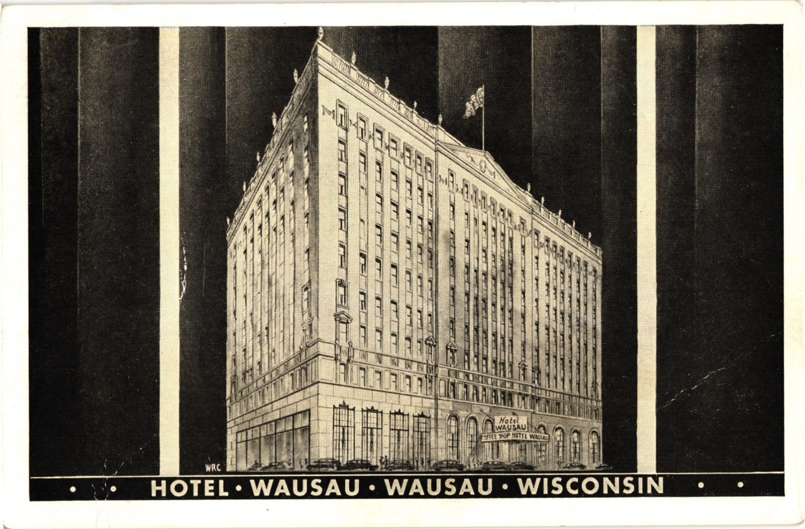 Hotel Wausau, Wausau Wisconsin White Border Unused 1940s Postcard