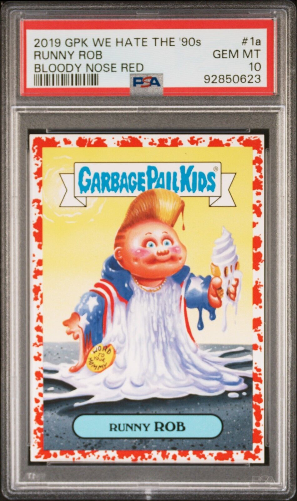 2019 Garbage Pail Kids We Hate The 90s Runny Rob Vanilla RED /75 - PSA 10 POP 1