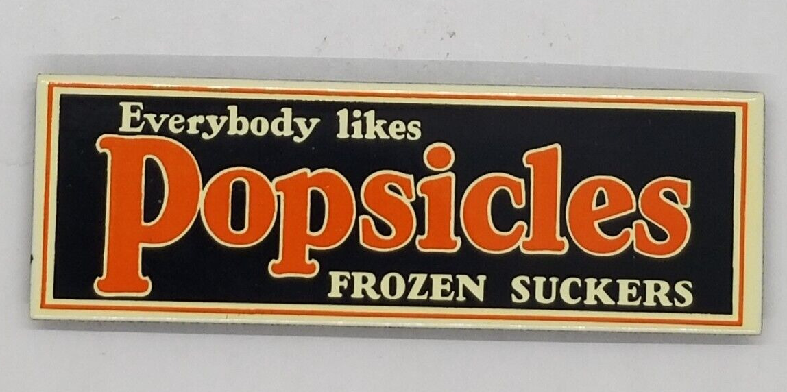 Everybody LIkes Popsicles Frozen Suckers Advertising Metal Glossy Fridge Magnet
