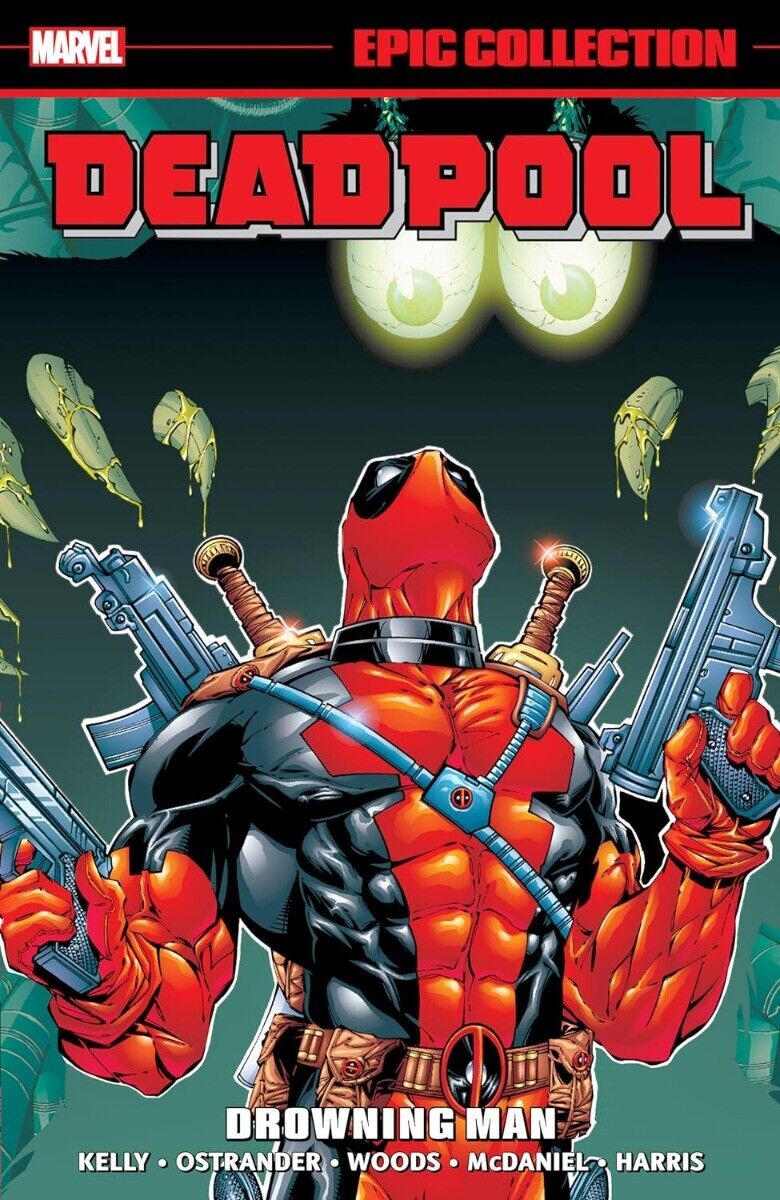 DEADPOOL EPIC COLLECTION: DROWNING MAN Paperback by Joe Kelly