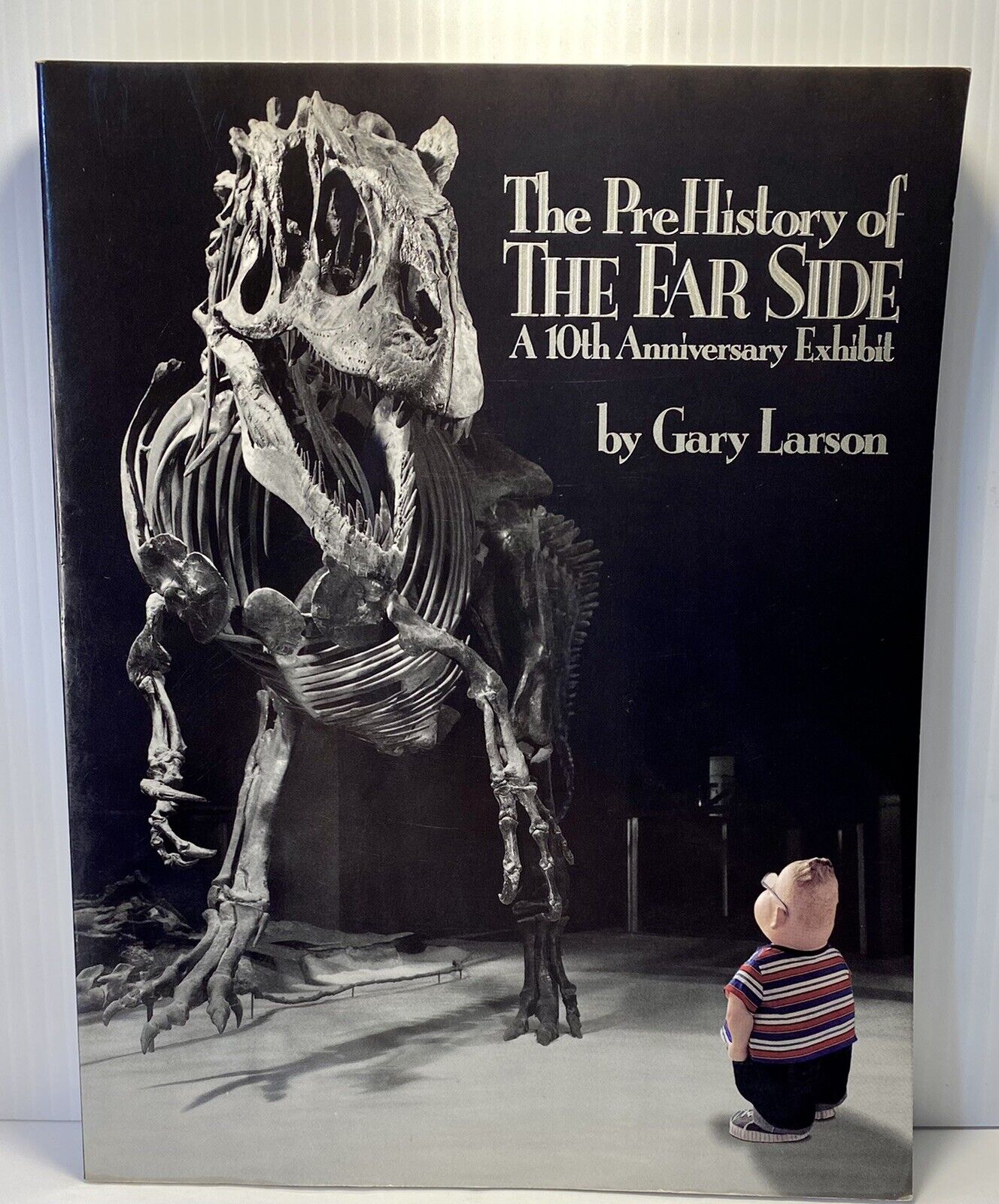 The Prehistory of the Far Side - A 10th Anniversary Exhibit Gary Larson 1989